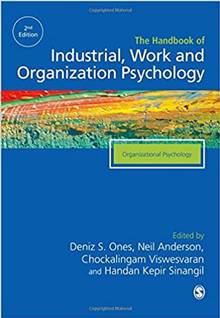 The SAGE Handbook of Industrial, Work & Organizational Psychology , V2: Organizational Psychology