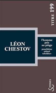 L'homme pris au piège : Pouchkine, Tolstoï, Tchekhov