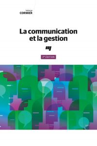 Communication et la gestion (La) - 3e édition 