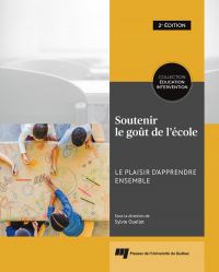 Soutenir le goût de l'école : le plaisir d'apprendre ensemble 2e edition