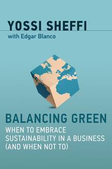Balancing Green, When to Embrace Sustainability in a Business (and When Not To)