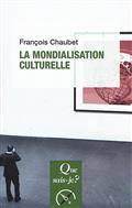 La mondialisation culturelle : 2e édition mise à jour