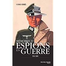 Mémoires d'espions en guerre : 1914-1945 
