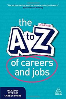 The a-Z of Careers and Jobs