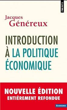 Introduction à la politique économique  4e édition refondue et mise à jour