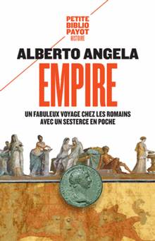 Empire : un fabuleux voyage chez les Romains avec un sesterce en poche