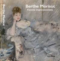 Berthe Morisot : femme impressionniste