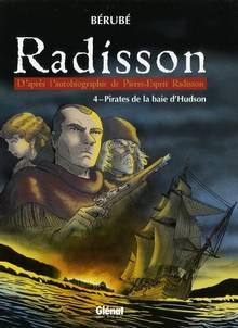 Radisson, Volume 4, Pirates de la Baie d'Hudson
