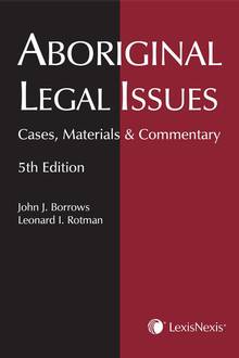 Aboriginal Legal Issues, 5th Edition
