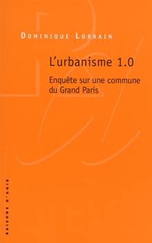 L'urbanisme 1.0 : enquête sur une commune du Grand Paris
