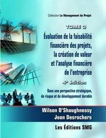 Évaluation de la faisabilité  financière des projets, t.3 :4e édition