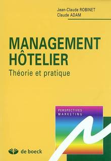 Management hôtelier : théorie et pratique ÉPUISÉ