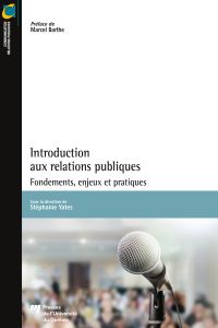 Introduction aux relations publiques : Fondements, enjeux et pratiques