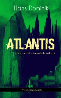 Atlantis (Science-Fiction-Klassiker) - Vollständige Ausgabe