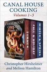 A Canal House Cooking Volumes 1–3