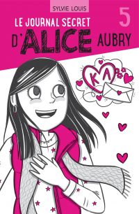 Le journal secret d'Alice Aubry, Volume 5