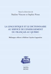 Linguistique et dictionnaire au service de l'enseignement du français au Québec, La