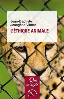 Éthique animale, L':  3e édition mise à jour