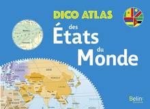 Dico atlas des Etats du monde Nouvelle édition