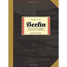 Berlin Book Three : City of Light