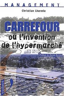 Carrefour ou l'invention de l'hypermarché