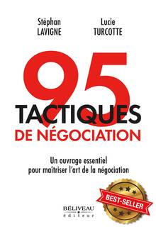 95 tactiques de négociation : un complément essentiel pour maîtriser l'art de la négotiation