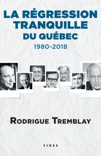 La régression tranquille du Québec - 1980-2018