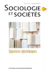 Sociologie et sociétés. Vol. 49 No. 1, Printemps 2017