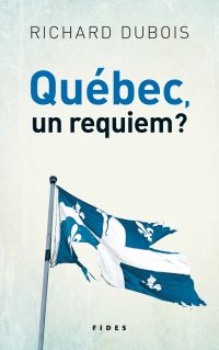 Québec, un requiem?