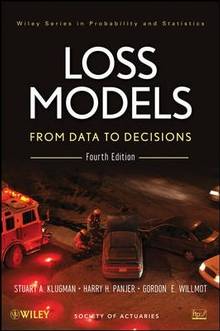 Loss Models: From Data to Decisions, 4e + Solutions Manual Set