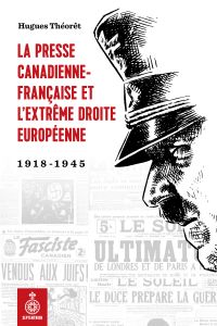 Presse canadienne-française et lextrême droite européenne (La)