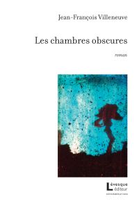 Les chambres obscures