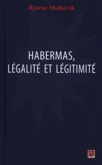 Habermas, légalité et légitimité