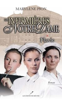 Les infirmières de Notre-Dame 01 : Flavie