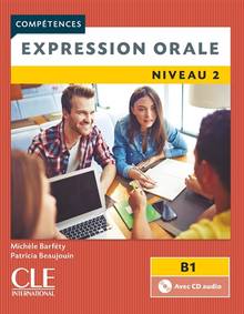 Expression orale : niveau 2, B1   2e édition