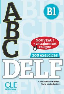 Abc DELF, B1 : 200 exercices  Nouvelle édition