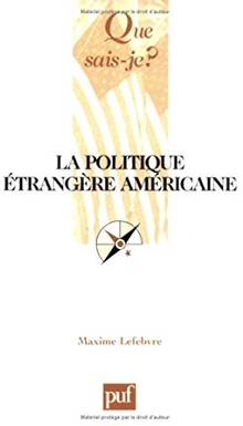 Politique étrangère américaine : 3e édition (La)