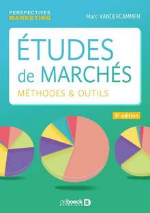 Etudes de marchés : méthodes & outils (5e édition)