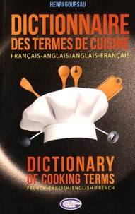 Dictionnaire des termes de cuisine, des cartes et menus et des produits alimentaires 