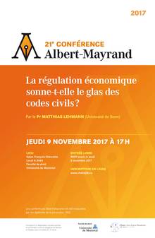 21e conférence Albert-Mayrand: La régulation économique sonne-t-elle le glas des codes civils ?