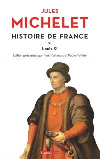 Histoire de France (Tome 6) - Louis XI