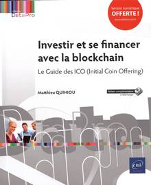 Investir et se financer avec la blockchain : le guide des ICO (Initial Coin Offering)