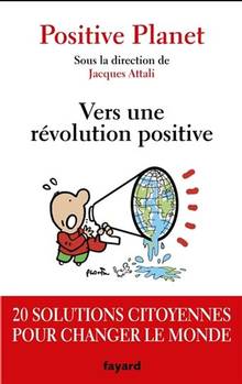 Pour une révolution positive : les propositions concrètes de 50.000 citoyens du monde