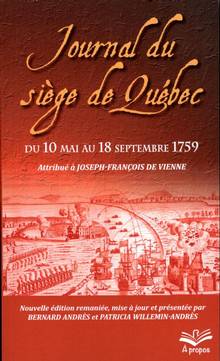 Journal du siège de Québec du 10 mai au 18 septembre 1759, attribué à Joseph-François de Vienne