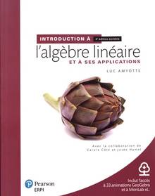 Introduction à l'algèbre linéaire et à ses applications Manuel + Édition en ligne + MonLab xL + Multimédia (6 mois) : 4e édition enrichie