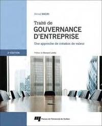 Traité de gouvernance d'entreprise  :  une approche de création de valeur