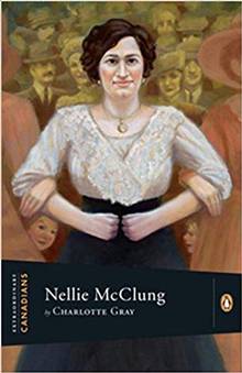 Extraordinary Canadians Nellie Mcclung