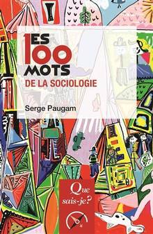 100 mots de la sociologie (Les) : 2e édition corrigée