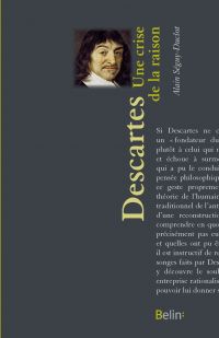 Descartes, Une crise de la raison