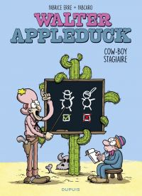 Walter Appleduck  Volume 1, Cow-boy stagiaire 